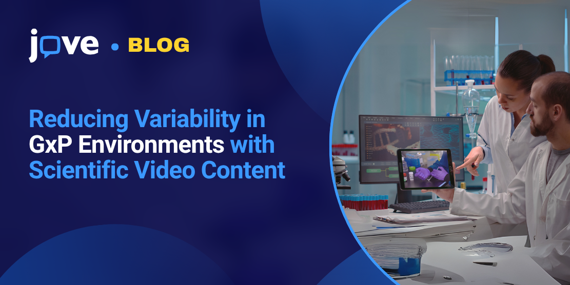 Reducing Variability in GxP Environments with Scientific Video Content