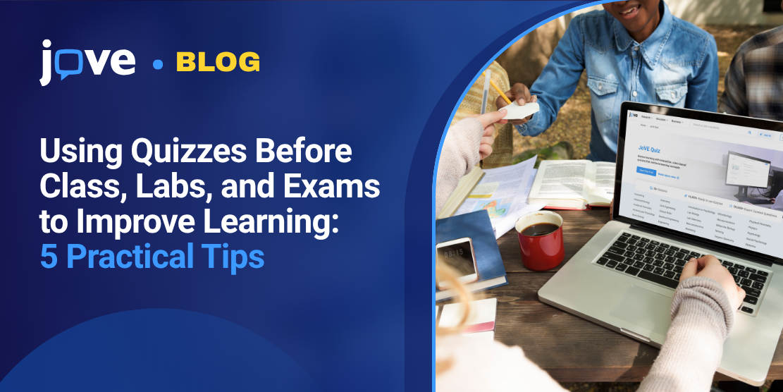 Using Quizzes Before Class, Labs, and Exams to Improve Learning: 5 Practical Tips