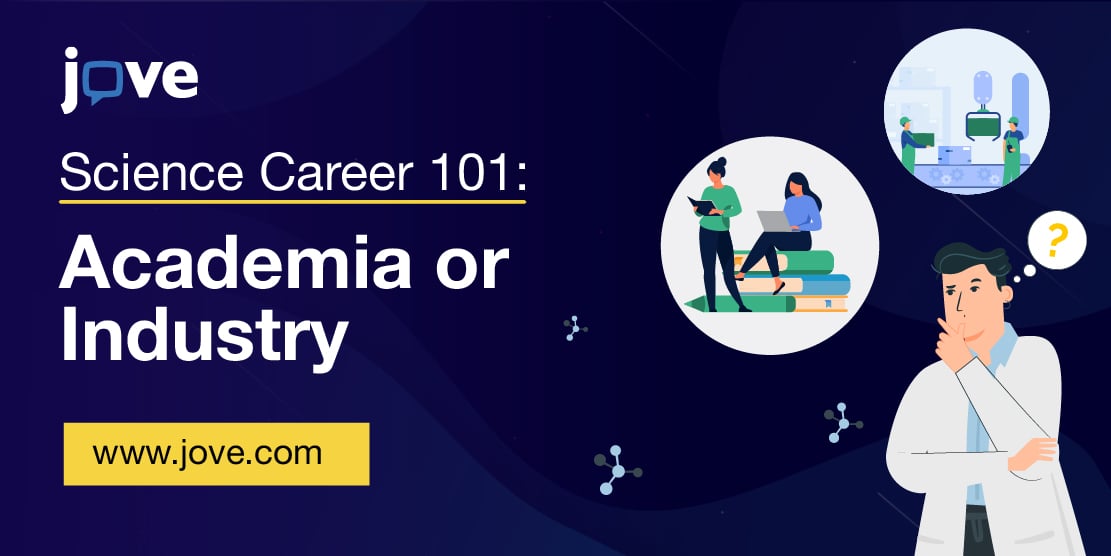 Science Career 101: Academia or Industry?